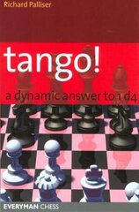 Tango!: A Complete Defence to 1 D4 cena un informācija | Grāmatas par veselīgu dzīvesveidu un uzturu | 220.lv
