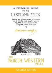 North Western Fells: A Pictorial Guide to the Lakeland Fells Readers Edition цена и информация | Книги о питании и здоровом образе жизни | 220.lv