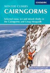 Winter Climbs in the Cairngorms: Selected snow, ice and mixed climbs in the Cairngorms and Creag Meagaidh 7th Revised edition cena un informācija | Grāmatas par veselīgu dzīvesveidu un uzturu | 220.lv