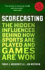 Scorecasting: The Hidden Influences Behind How Sports Are Played and Games Are Won цена и информация | Книги о питании и здоровом образе жизни | 220.lv