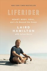 Liferider: Heart, Body, Soul, and Life Beyond the Ocean цена и информация | Книги о питании и здоровом образе жизни | 220.lv