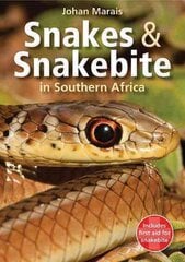 Snakes & Snakebite in Southern Africa 2nd edition цена и информация | Книги о питании и здоровом образе жизни | 220.lv