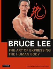 Bruce Lee The Art of Expressing the Human Body цена и информация | Книги о питании и здоровом образе жизни | 220.lv