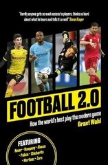 Football 2.0: How the world's best play the modern game цена и информация | Книги о питании и здоровом образе жизни | 220.lv