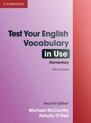 Test Your English Vocabulary in Use Elementary with Answers 2nd Revised edition цена и информация | Пособия по изучению иностранных языков | 220.lv