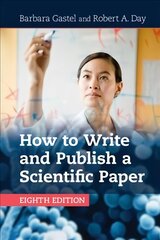 How to Write and Publish a Scientific Paper 8th Revised edition cena un informācija | Svešvalodu mācību materiāli | 220.lv