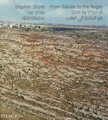 From Galilee to the Negev cena un informācija | Grāmatas par fotografēšanu | 220.lv
