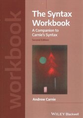 Syntax Workbook: A Companion to Carnie's Syntax 2nd edition cena un informācija | Svešvalodu mācību materiāli | 220.lv
