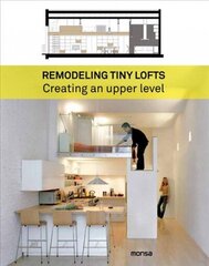 Remodeling Tiny Lofts cena un informācija | Grāmatas par arhitektūru | 220.lv