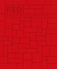 Red: Architecture in Monochrome cena un informācija | Grāmatas par arhitektūru | 220.lv