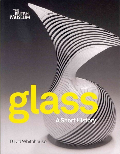Glass: A Short History cena un informācija | Mākslas grāmatas | 220.lv