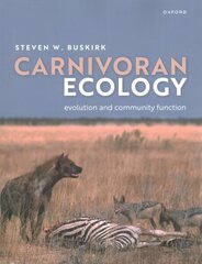 Carnivoran Ecology: The Evolution and Function of Communities cena un informācija | Ekonomikas grāmatas | 220.lv