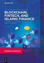 Blockchain, Fintech, and Islamic Finance: Building the Future in the New Islamic Digital Economy 2nd ed. cena un informācija | Ekonomikas grāmatas | 220.lv