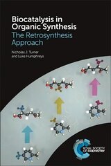 Biocatalysis in Organic Synthesis: The Retrosynthesis Approach цена и информация | Книги по экономике | 220.lv