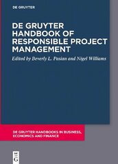 De Gruyter Handbook of Responsible Project Management cena un informācija | Ekonomikas grāmatas | 220.lv