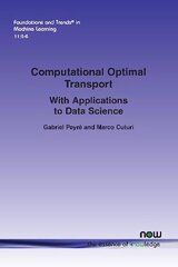 Computational Optimal Transport: With Applications to Data Science cena un informācija | Ekonomikas grāmatas | 220.lv