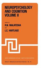 Neuropsychology and Cognition Volume I / Volume II: Proceedings of the NATO Advanced Study Institute on Neuropsychology and Cognition Augusta, Georgia, U.S.A., September 818, 1980 1982 ed. cena un informācija | Ekonomikas grāmatas | 220.lv