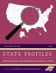 State Profiles 2023: The Population and Economy of Each U.S. State 14th ed. cena un informācija | Ekonomikas grāmatas | 220.lv