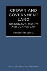 Crown and Government Land: Prerogative, Statute and Common Law цена и информация | Книги по экономике | 220.lv