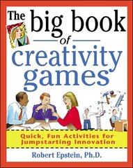 Big Book of Creativity Games: Quick, Fun Acitivities for Jumpstarting Innovation цена и информация | Книги по экономике | 220.lv