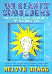 On Giants' Shoulders: Great Scientists and Their Discoveries from Archimedes to DNA cena un informācija | Ekonomikas grāmatas | 220.lv