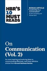 HBR's 10 Must Reads on Communication, Vol. 2 (with bonus article Leadership Is a Conversation by Boris Groysberg and Michael Slind) цена и информация | Книги по экономике | 220.lv