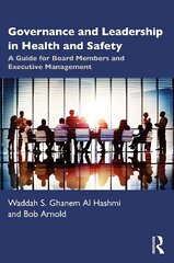 Governance and Leadership in Health and Safety: A Guide for Board Members and Executive Management цена и информация | Книги по экономике | 220.lv