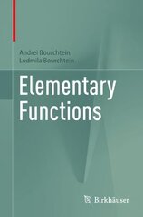 Elementary Functions 1st ed. 2023 cena un informācija | Ekonomikas grāmatas | 220.lv