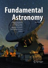 Fundamental Astronomy Softcover reprint of the original 6th ed. 2017 cena un informācija | Ekonomikas grāmatas | 220.lv