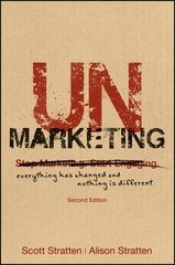 UnMarketing: Everything Has Changed and Nothing is Different 2nd edition цена и информация | Книги по экономике | 220.lv