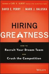 Hiring Greatness: How to Recruit Your Dream Team and Crush the Competition cena un informācija | Ekonomikas grāmatas | 220.lv