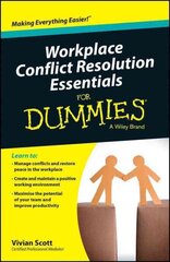 Workplace Conflict Resolution Essentials For Dummies Australian and New Zealand Edition цена и информация | Книги по экономике | 220.lv