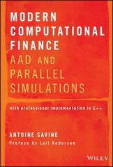 Modern Computational Finance: AAD and Parallel Simulations cena un informācija | Ekonomikas grāmatas | 220.lv