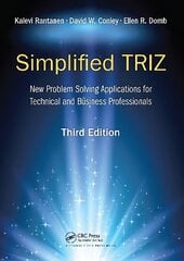 Simplified TRIZ: New Problem Solving Applications for Technical and Business Professionals, 3rd Edition cena un informācija | Ekonomikas grāmatas | 220.lv