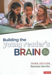 Building the Young Reader's Brain, Birth Through Age 8 3rd Revised edition cena un informācija | Sociālo zinātņu grāmatas | 220.lv