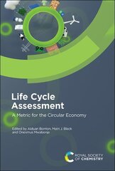 Life Cycle Assessment: A Metric for the Circular Economy cena un informācija | Sociālo zinātņu grāmatas | 220.lv