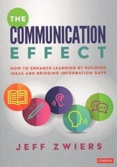 Communication Effect: How to Enhance Learning by Building Ideas and Bridging Information Gaps цена и информация | Книги по социальным наукам | 220.lv