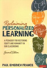 Reclaiming Personalized Learning: A Pedagogy for Restoring Equity and Humanity in Our Classrooms 2nd Revised edition cena un informācija | Sociālo zinātņu grāmatas | 220.lv