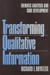 Transforming Qualitative Information: Thematic Analysis and Code Development cena un informācija | Sociālo zinātņu grāmatas | 220.lv