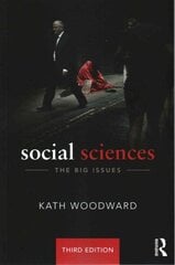 Social Sciences: The Big Issues 3rd New edition цена и информация | Книги по социальным наукам | 220.lv