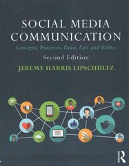 Social Media Communication: Concepts, Practices, Data, Law and Ethics 2nd New edition cena un informācija | Sociālo zinātņu grāmatas | 220.lv