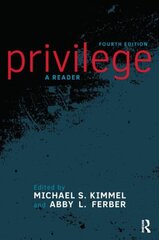 Privilege: A Reader 4th edition cena un informācija | Sociālo zinātņu grāmatas | 220.lv