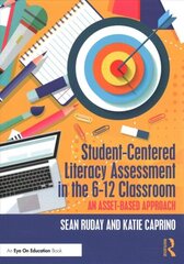 Student-Centered Literacy Assessment in the 6-12 Classroom: An Asset-Based Approach cena un informācija | Sociālo zinātņu grāmatas | 220.lv