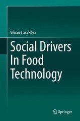 Social Drivers In Food Technology 1st ed. 2020 cena un informācija | Sociālo zinātņu grāmatas | 220.lv