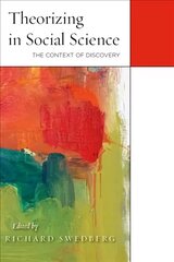 Theorizing in Social Science: The Context of Discovery цена и информация | Книги по социальным наукам | 220.lv