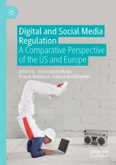 Digital and Social Media Regulation: A Comparative Perspective of the US and Europe 1st ed. 2021 cena un informācija | Sociālo zinātņu grāmatas | 220.lv