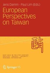 European Perspectives on Taiwan 2012 цена и информация | Книги по социальным наукам | 220.lv