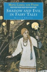 Shadow and Evil in Fairy Tales цена и информация | Книги по социальным наукам | 220.lv