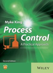Process Control: A Practical Approach 2nd edition cena un informācija | Sociālo zinātņu grāmatas | 220.lv