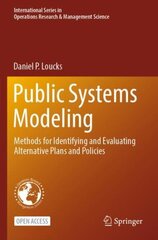 Public Systems Modeling: Methods for Identifying and Evaluating Alternative Plans and Policies 1st ed. 2022 cena un informācija | Sociālo zinātņu grāmatas | 220.lv